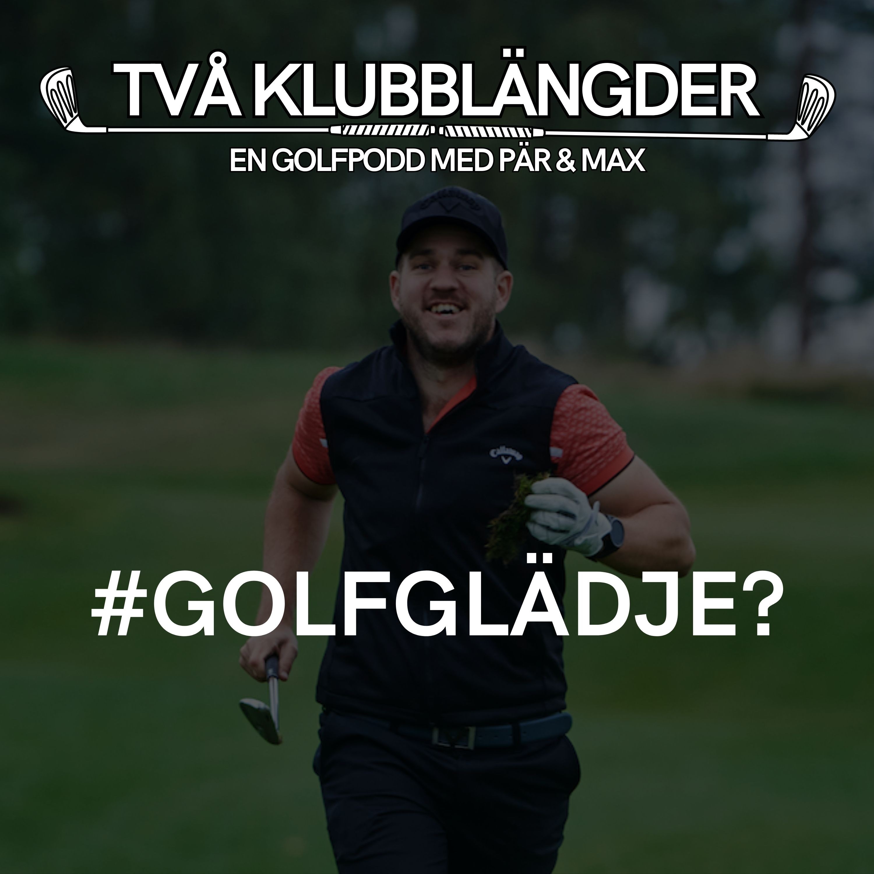 Två klubblängder -en golfpodd med Pär, Peter & Max