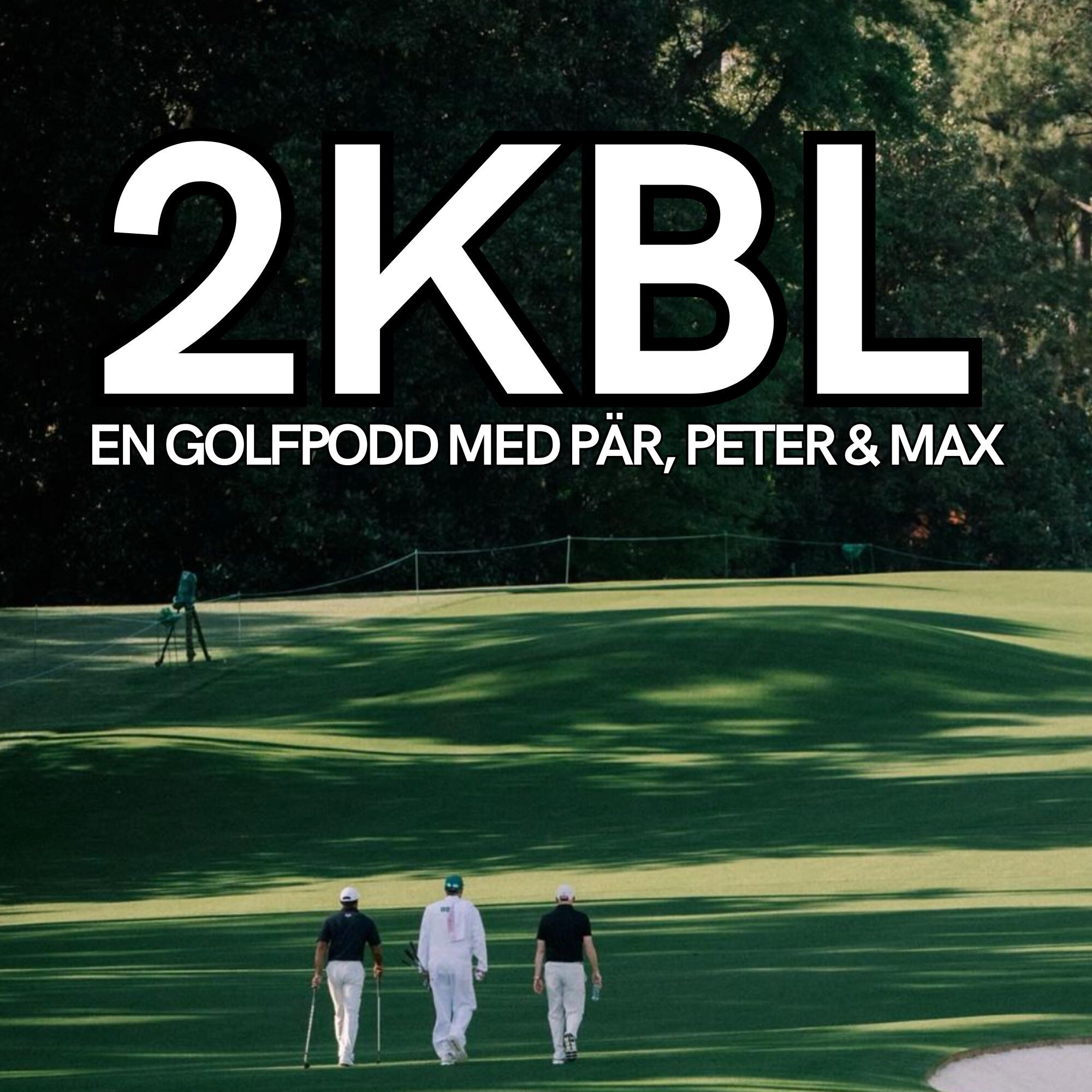 Två klubblängder -en golfpodd med Pär, Peter & Max