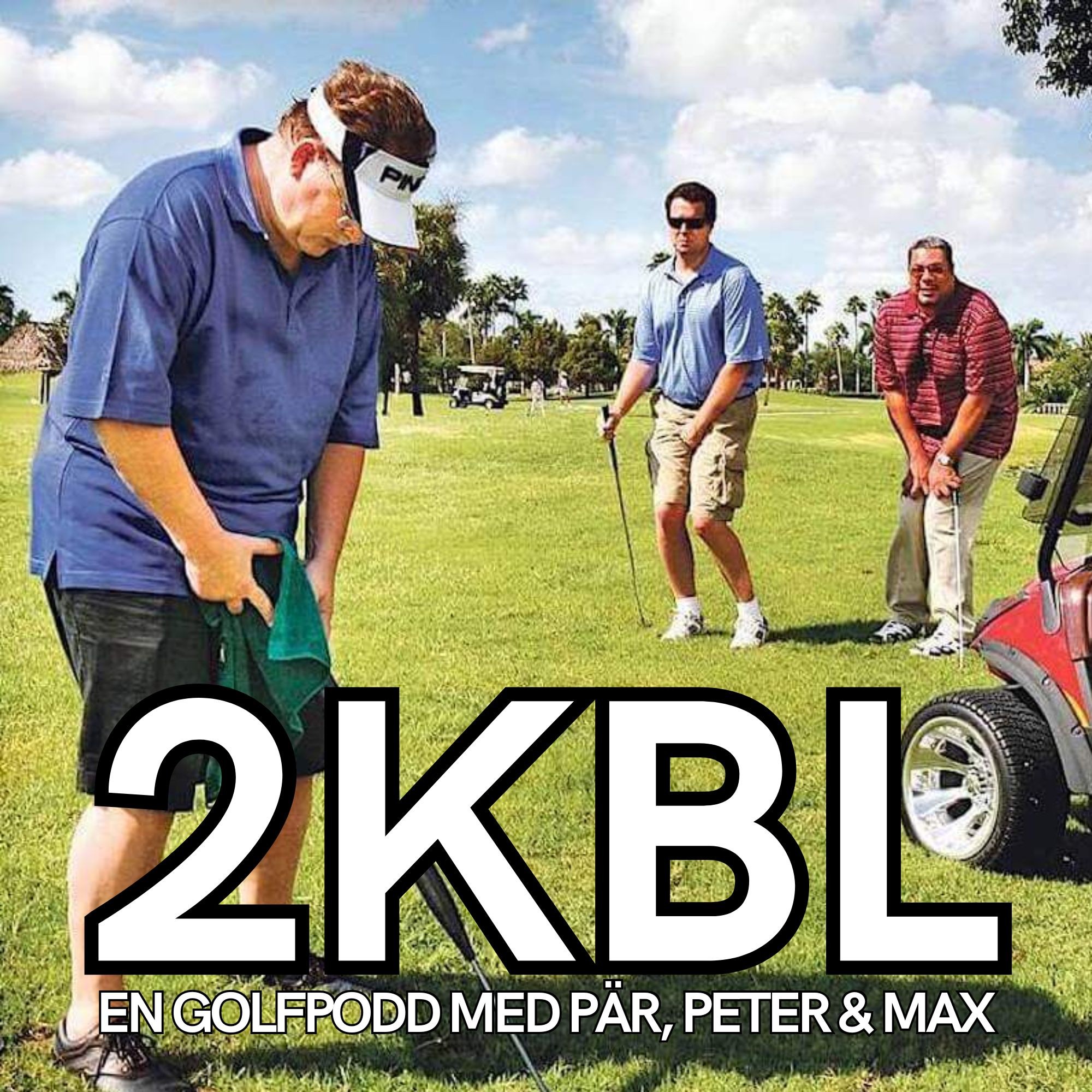 Två klubblängder -en golfpodd med Pär, Peter & Max