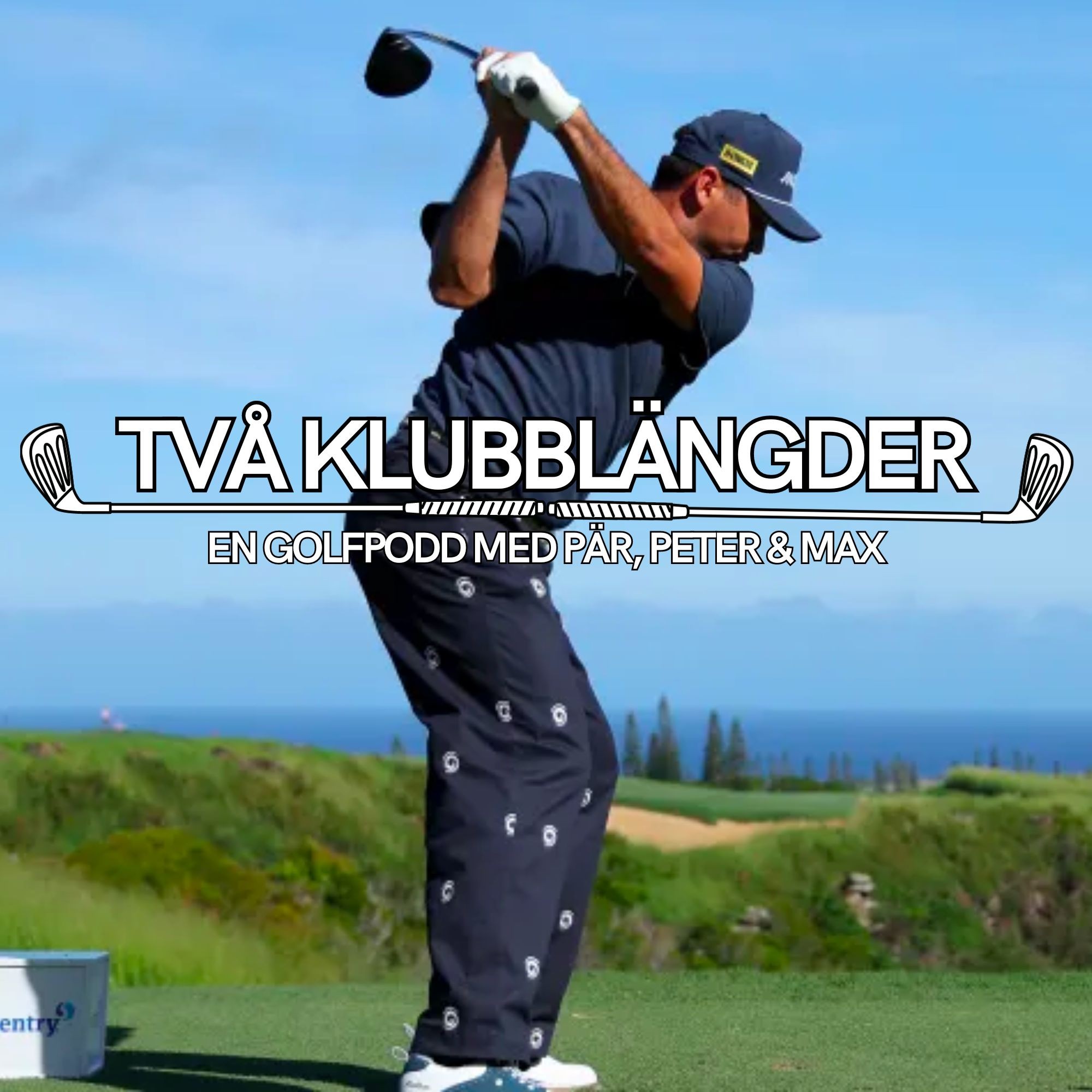 Två klubblängder -en golfpodd med Pär, Peter & Max