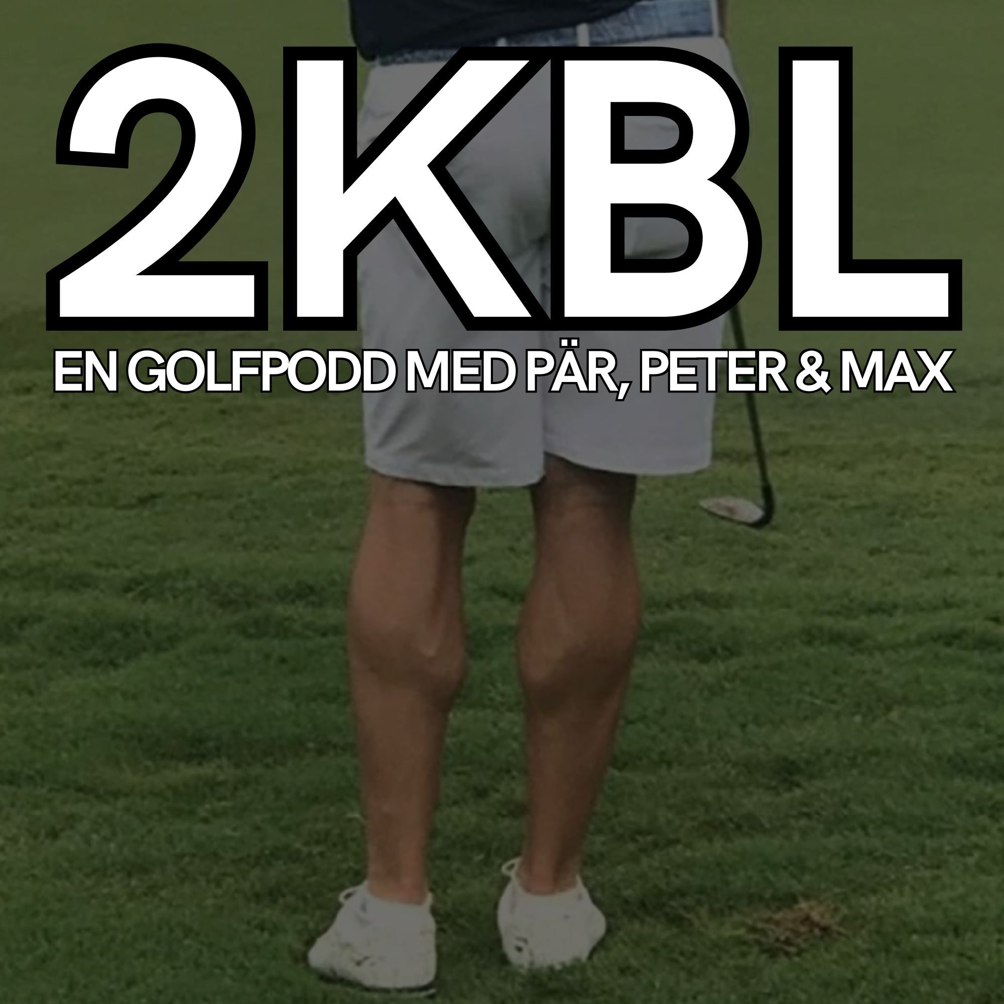 Två klubblängder -en golfpodd med Pär, Peter & Max