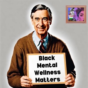Black Mental Wellness Matters