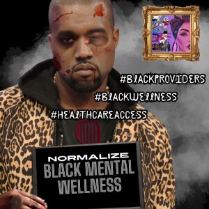 Normalize Black Mental Wellness