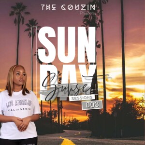 The Couzin - Sunday Sunset Sessions Mix 003