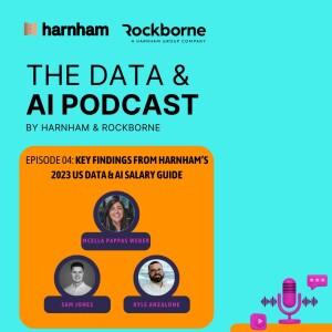 Episode 4 - Key Findings from Harnham’s 2023 US Data & AI Salary Guide