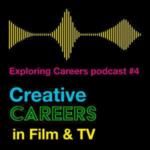Exploring Careers in Film & TV