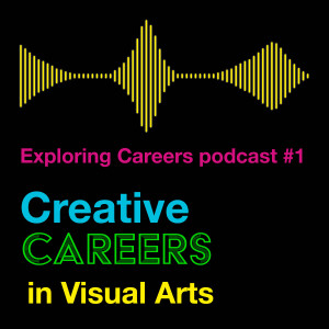 Exploring Careers in Visual Arts
