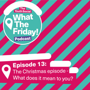 Episode 13: The Christmas Episode