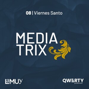 E08 | Viernes Santo