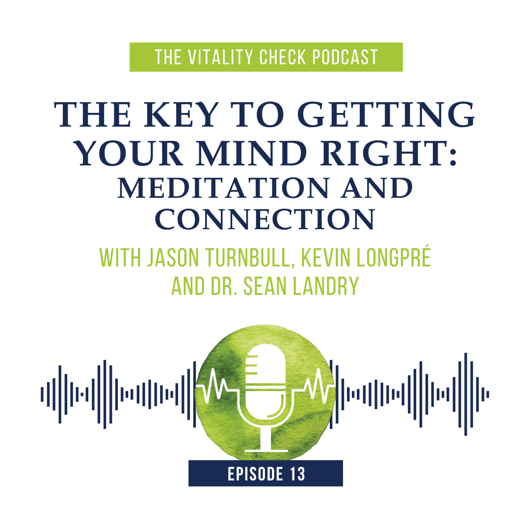 Ep. 13 – The Key to Getting Your Mind Right: Meditation and Connection episode artwork