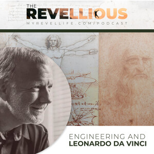 Episode 17 - Engineering and Leonardo Da Vinci - Part 1