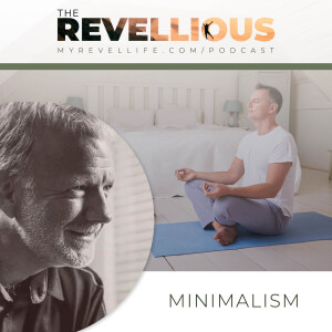Episode 28- Minimalism