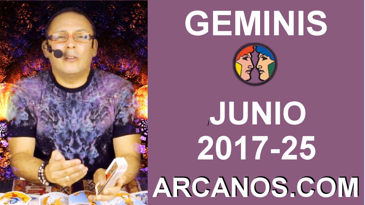 GEMINIS JUNIO 2017-18 al 24 Jun 2017-Amor Solteros Parejas Dinero Trabajo-ARCANOS.COM