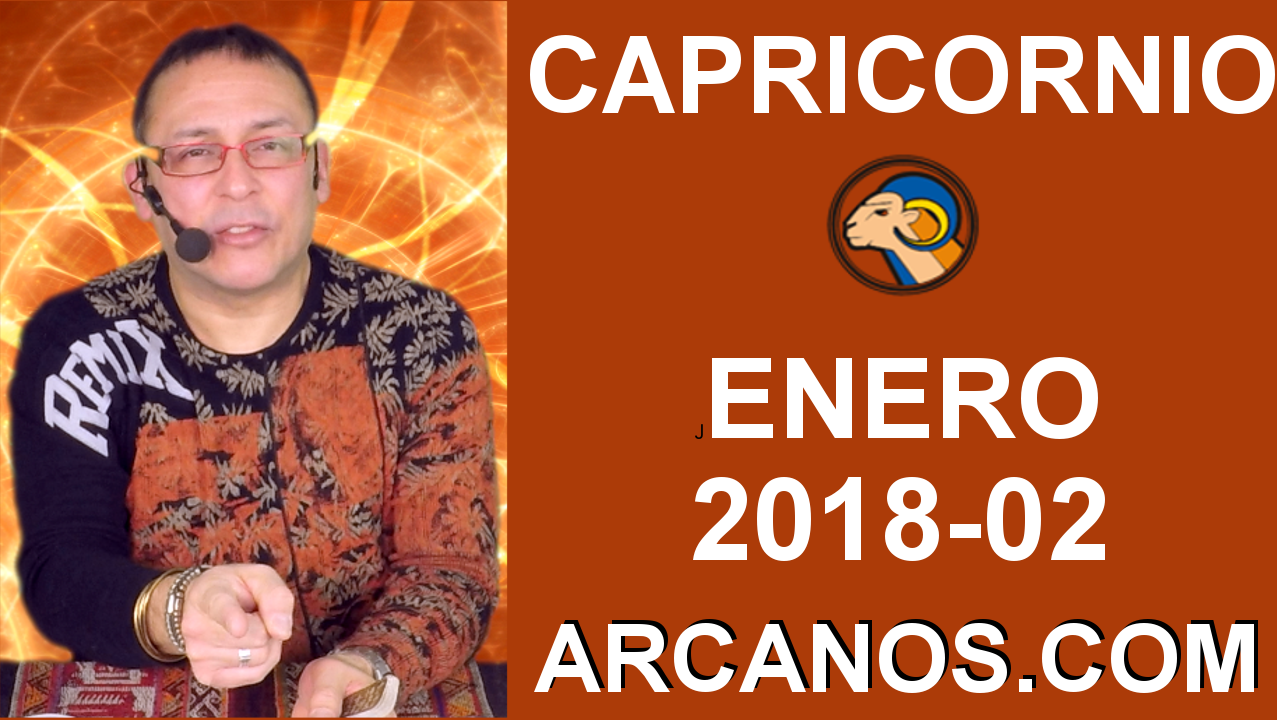 CAPRICORNIO ENERO 2018_02-7 al 13 Ene 2018-Amor Solteros Parejas Dinero Trabajo-ARCANOS.COM