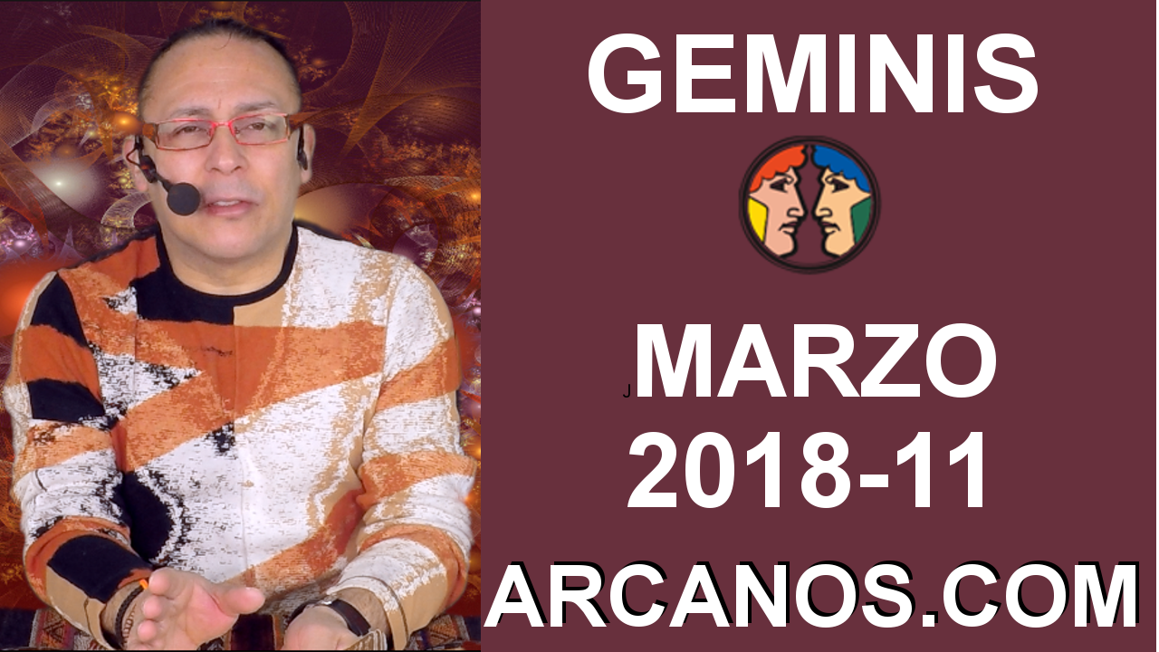 GEMINIS MARZO 2018-11-11 al 17 Mar 2018-Amor Solteros Parejas Dinero Trabajo-ARCANOS.COM