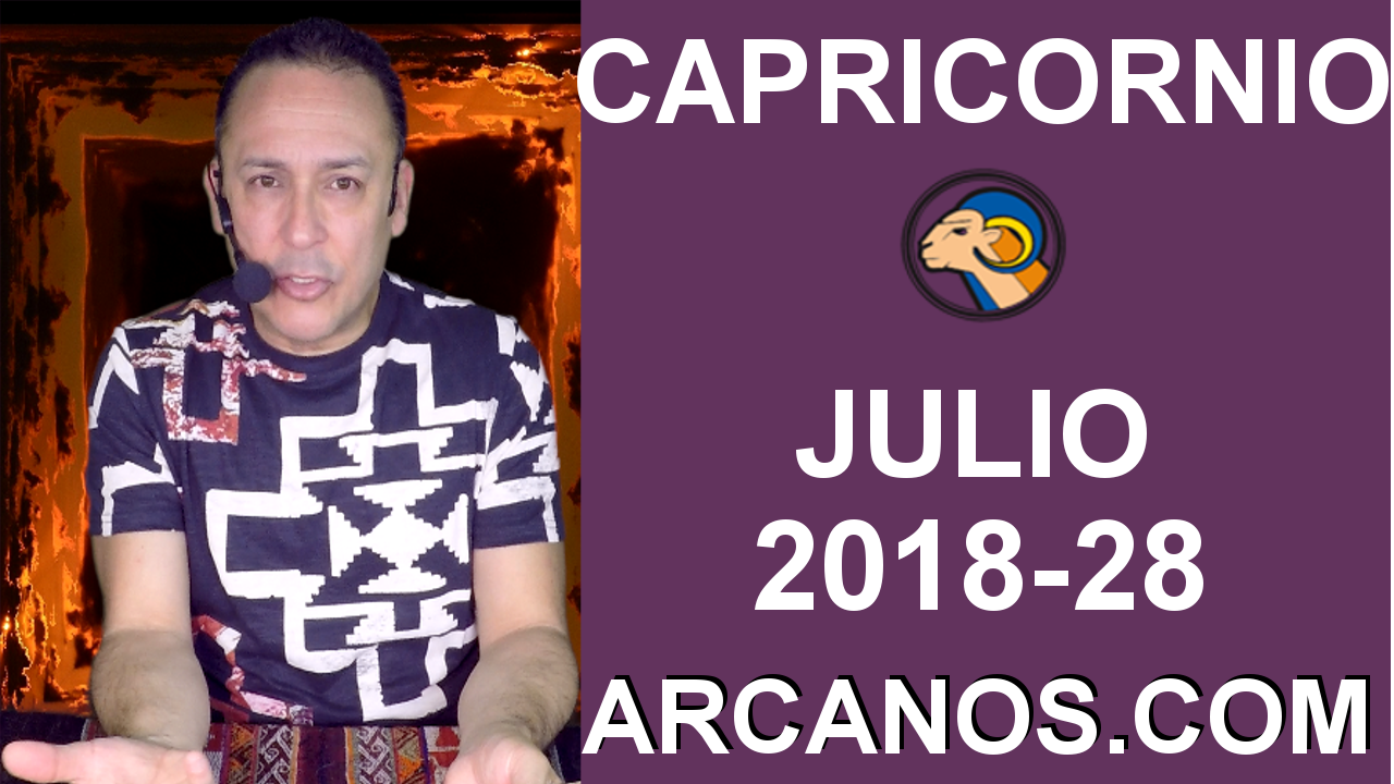 HOROSCOPO CAPRICORNIO-Semana 2018-28-Del 8 al 14 de julio de 2018-ARCANOS.COM