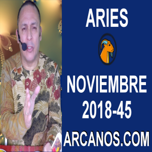 HOROSCOPO ARIES-Semana 2018-45-Del 4 al 10 de noviembre de 2018-ARCANOS.COM