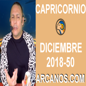 HOROSCOPO CAPRICORNIO-Semana 2018-50-Del 9 al 15 de diciembre de 2018-ARCANOS.COM