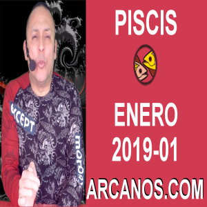 HOROSCOPO PISCIS-Semana 2019-01-Del 30 de diciembre de 2018 al 5 de enero de 2019-ARCANOS.COM