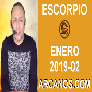 HOROSCOPO ESCORPIO-Semana 2019-02-Del 6 al 12 de enero de 2019-ARCANOS.COM