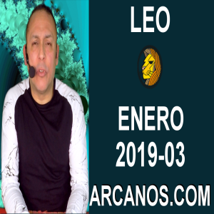 HOROSCOPO LEO-Semana 2019-03-Del 13 al 19 de enero de 2019-ARCANOS.COM