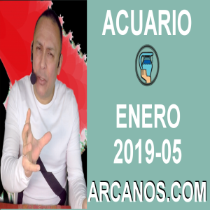 HOROSCOPO ACUARIO-Semana 2019-05-Del 27 de enero al 2 de febrero de 2019-ARCANOS.COM