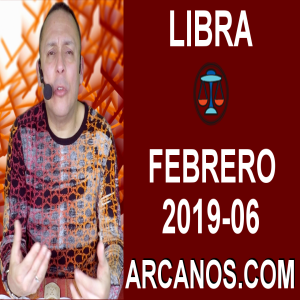 HOROSCOPO LIBRA-Semana 2019-06-Del 3 al 9 de febrero de 2019-ARCANOS.COM