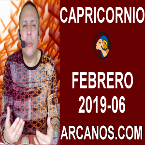 HOROSCOPO CAPRICORNIO-Semana 2019-06-Del 3 al 9 de febrero de 2019-ARCANOS.COM