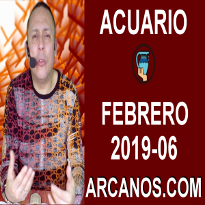 HOROSCOPO ACUARIO-Semana 2019-06-Del 3 al 9 de febrero de 2019-ARCANOS.COM