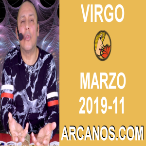 HOROSCOPO VIRGO-Semana 2019-11-Del 10 al 16 de marzo de 2019-ARCANOS.COM