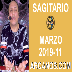HOROSCOPO SAGITARIO-Semana 2019-11-Del 10 al 16 de marzo de 2019-ARCANOS.COM