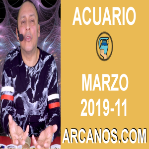 HOROSCOPO ACUARIO-Semana 2019-11-Del 10 al 16 de marzo de 2019-ARCANOS.COM