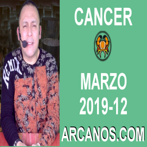 HOROSCOPO CANCER-Semana 2019-12-Del 17 al 23 de marzo de 2019-ARCANOS.COM