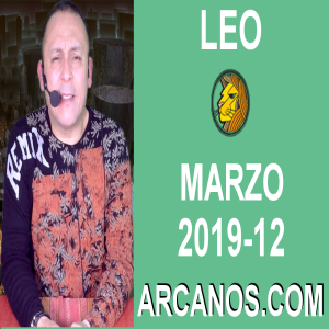 HOROSCOPO LEO-Semana 2019-12-Del 17 al 23 de marzo de 2019-ARCANOS.COM