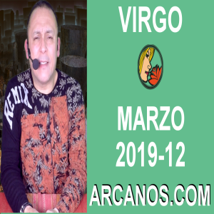 HOROSCOPO VIRGO-Semana 2019-12-Del 17 al 23 de marzo de 2019-ARCANOS.COM