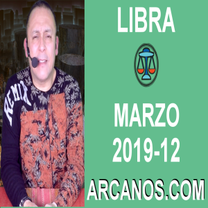 HOROSCOPO LIBRA-Semana 2019-12-Del 17 al 23 de marzo de 2019-ARCANOS.COM