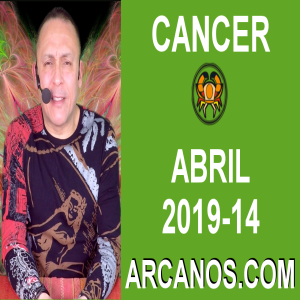 HOROSCOPO CANCER-Semana 2019-14-Del 31 de marzo al 6 de abril de 2019-ARCANOS.COM