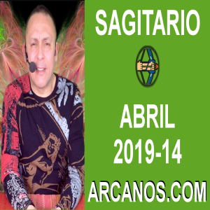 HOROSCOPO SAGITARIO-Semana 2019-14-Del 31 de marzo al 6 de abril de 2019-ARCANOS.COM