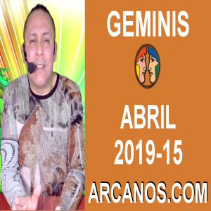 HOROSCOPO GEMINIS-Semana 2019-15-Del 7 al 13 de abril de 2019-ARCANOS.COM