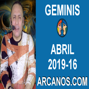 HOROSCOPO GEMINIS-Semana 2019-16-Del 14 al 20 de abril de 2019-ARCANOS.COM