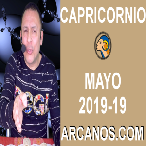 HOROSCOPO CAPRICORNIO-Semana 2019-19-Del 5 al 11 de mayo de 2019-ARCANOS.COM