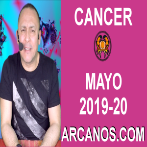 HOROSCOPO CANCER-Semana 2019-20-Del 12 al 18 de mayo de 2019-ARCANOS.COM