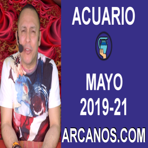 HOROSCOPO ACUARIO-Semana 2019-21-Del 19 al 25 de mayo de 2019-ARCANOS.COM