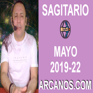 HOROSCOPO SAGITARIO-Semana 2019-22-Del 26 de mayo al 1 de junio de 2019-ARCANOS.COM