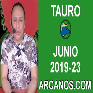 HOROSCOPO TAURO - Semana 2019-23 Del 2 al 8 de junio de 2019 - ARCANOS.COM