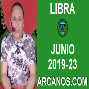 HOROSCOPO LIBRA - Semana 2019-23 Del 2 al 8 de junio de 2019 - ARCANOS.COM