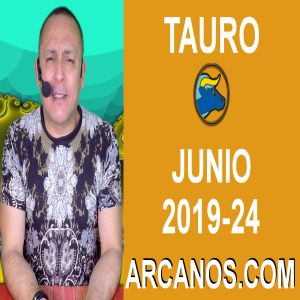 HOROSCOPO TAURO - Semana 2019-24 Del 9 al 15 de junio de 2019 - ARCANOS.COM