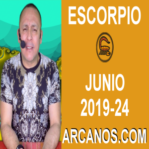 HOROSCOPO ESCORPIO - Semana 2019-24 Del 9 al 15 de junio de 2019 - ARCANOS.COM