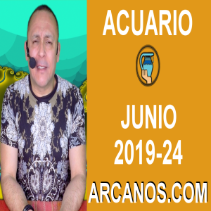 HOROSCOPO ACUARIO - Semana 2019-24 Del 9 al 15 de junio de 2019 - ARCANOS.COM