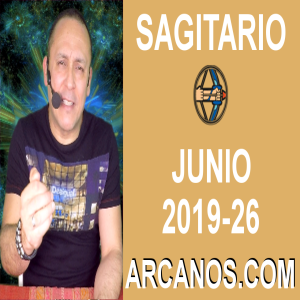 HOROSCOPO SAGITARIO - Semana 2019-26 Del 23 al 29 de junio de 2019 - ARCANOS.COM